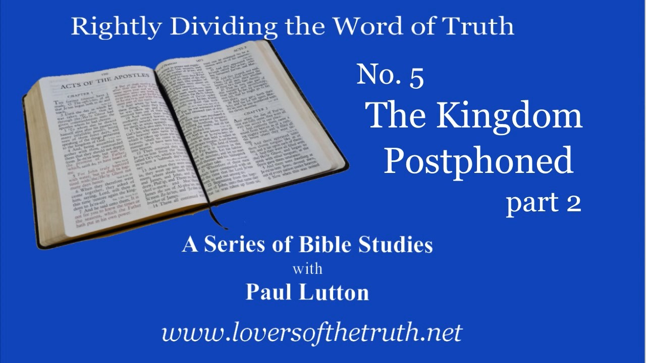 5. The Kingdom Postphoned part 2